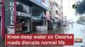 Knee-deep water on Dwarka roads disrupts normal life