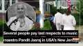 Several people pay last respects to music maestro Pandit Jasraj in USA's New Jersey