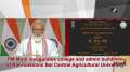 PM Modi inaugurates college and admin buildings of Rani Lakshmi Bai Central Agricultural University