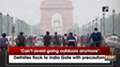 'Can't avoid going outdoors anymore': Delhiites flock to India Gate with precautions