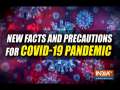 Know new facts, safety measures about Covid-19