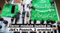 Terror module busted in Jammu and Kashmir's Poonch, 2 arrested