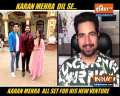 Karan Mehra makes his comeback to television