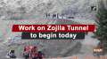 Work on Zojila Tunnel to begin today