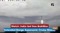 Watch: India test fires BrahMos Extended Range Supersonic Cruise Missile