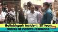 Ballabhgarh incident: SIT team arrives at victim's residence