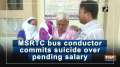 MSRTC bus conductor commits suicide over pending salary