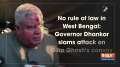 No rule of law in West Bengal: Governor Dhankar slams attack on Dilip Ghosh's convoy