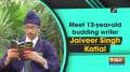 Meet 12-year-old budding writer Jaiveer Singh Katial