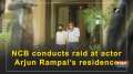 NCB conducts raid at actor Arjun Rampal's residence