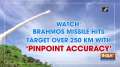 Watch: BrahMos missile hits target over 250 km with 'pinpoint accuracy'