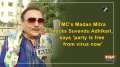 TMC's Madan Mitra mocks Suvendu Adhikari, says 'party is free from virus now'