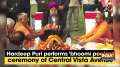 Hardeep Puri performs 'bhoomi poojan' ceremony of Central Vista Avenue