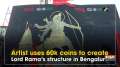 Artist uses 60K coins to create Lord Rama's structure in Bengaluru