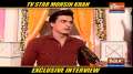 Television star Mohsin Khan gets candid with India TV