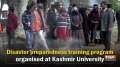 Disaster preparedness training program organised at Kashmir University