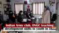 Indian Army club, ONGC teaching development skills to youth in JandK