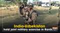 	India-Uzbekistan hold joint military exercise in Ranikhet