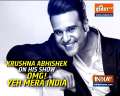Actor Krushna Abhishek talks about his show OMG! Yeh Mera India