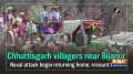 Chhattisgarh villagers near Bijapur Naxal attack begin returning home, recount horror