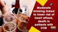 Moderate drinking linked to lower risk of heart attack, death in patients with CVD
