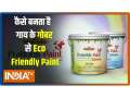 Here is an anti bacterial,  eco friendly Paint made from Cowdung under made in India scheme