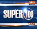 Super 100: Watch the latest news from India and around the world | September 12, 2021