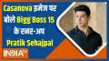 Is BB15 runner-up Pratik Sehajpal a casanova in real life? Actor answers | EXCLUSIVE