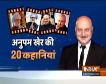 20 Stories | Lesser known facts about Anupam Kher