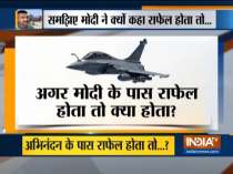 Things would have been different if WC Abhinandan was flying Rafale, says PM Modi
