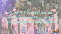 IPL 2019, KKR vs RR: Karthik heroics in vain as Parag, Archer seal comeback win for Rajasthan