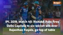 IPL 2019, RR vs DC: Rishabh Pant fires Delhi Capitals to six-wicket win over Rajasthan, go top of table