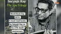 World Book Day 2019: 5 must-read books by Satyajit Ray on his 27th death anniversary
