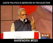PM Narendra Modi slams opposition, says caste based politics has been defeated in this election
