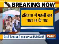 Delhi records all-time high temperature at 48 degree Celsius