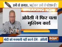 Muslims are stakeholders, not tenants in India: Owaisi