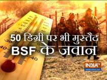 BSF soldiers perform their duty at 50 degree temperature on Indo-Pak border in Rajasthan