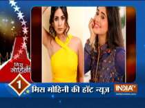 Get all latest and trending TV news, gossips with Miss Mohini
