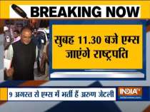 Delhi: President Kovind to visit Former finance minister Arun Jaitley at AIIIMS