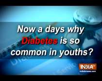 Know why diabetes in becoming so common in youth nowadays?
