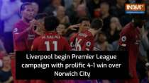 Liverpool beat Norwich City 4-1 in Premier League opener