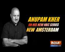 Anupam Kher opens up on  American drama series New Amsterdam season 2