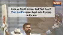 India vs South Africa, 2nd Test Day 2: Virat Kohli