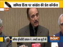 Gulam Nabi Azad condemns police action against Jamia students, demands judicial inquiry
