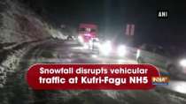 Snowfall disrupts vehicular traffic at Kufri-Fagu NH5