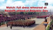 Watch: Full dress rehearsal at Rajpath ahead of Republic Day