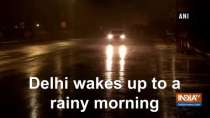 Delhi wakes up to a rainy morning