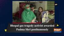 Bhopal gas tragedy activist awarded Padma Shri posthumously