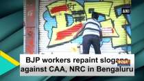 BJP workers repaint slogans against CAA, NRC in Bengaluru