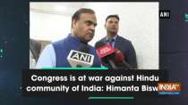 Congress is at war against Hindu community of India: Himanta Biswa